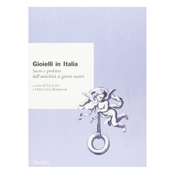 GIOIELLI IN ITALIA. SACRO E PROFANO DALL’ANTICHITÀ AI GIORNI NOSTRI